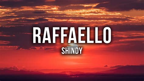 Shindy – Raffaello Lyrics 